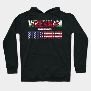 WREXHAM PITTSBURGH WELSH AMERICAN FLAG WORDS Hoodie